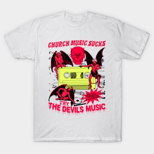 Church Music Sucks... Try The Devil's Music (Vintage Horror) T-Shirt